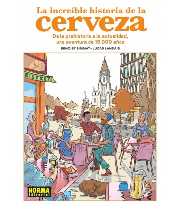 LA INCREIBLE HISTORIA DE LA CERVEZA