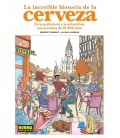 LA INCREIBLE HISTORIA DE LA CERVEZA
