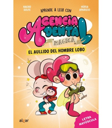AGENCIA DENTAL MAGICA 2. EL AULLIDO DEL HOMBRE LOBO