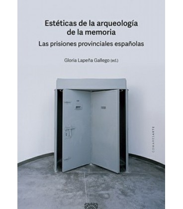 ESTETICAS DE LA ARQUEOLOGIA DE LA MEMORIA
