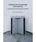 ESTETICAS DE LA ARQUEOLOGIA DE LA MEMORIA