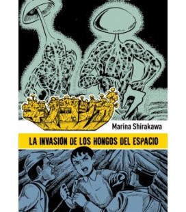 LA INVASION DE LOS HONGOS DEL ESPACIO