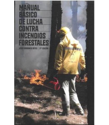 MANUAL BASICO DE LUCHA CONTRA INCENDIOS FORESTALES