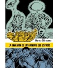 LA INVASION DE LOS HONGOS DEL ESPACIO