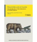 DIOSCORIDES ANTE EL MUNDO : USOS PLURALES DE UN LIBRO-LABORATORIO EN L
