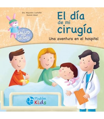 EL DIA DE MI CIRUGIA