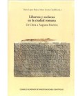 LIBERTOS Y ESCLAVOS EN LA CIUDAD ROMANA: DE OSTIA A AUGUSTA EMERITA