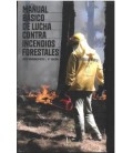 MANUAL BASICO DE LUCHA CONTRA INCENDIOS FORESTALES