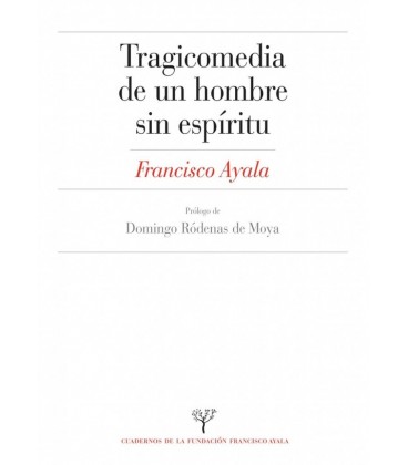 TRAGICOMEDIA DE UN HOMBRE SIN ESPIRITU