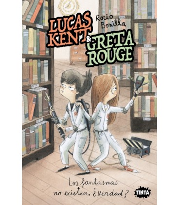 LUCAS KENT & GRETA ROUGE 2. LOS FANTASMAS NO EXISTEN