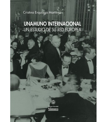 UNAMUNO INTERNACIONAL UN ESTUDIO DE SU RED EUROPEA