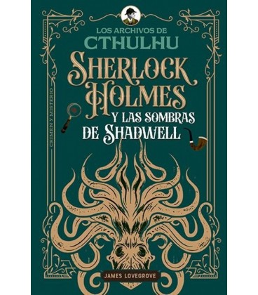 SHERLOCK HOLMES Y LAS SOMBRAS DE SHADWELL