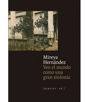 VEO EL MUNDO COMO UNA GRAN SINFONIA