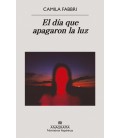 DIA QUE APAGARON LA LUZ, EL