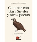 CAMINAR CON GARY SNYDER Y OTROS POETAS