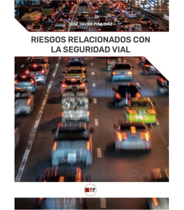RIESGOS RELACIONADOS CON LA SEGURIDAD VIAL