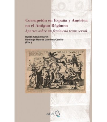 CORRUPCION EN ESPANA Y AMERICA EN EL ANTIGUO REGIMEN