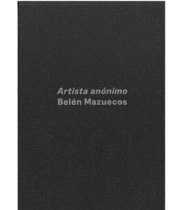 ARTISTA ANONIMO: BELEN MAZUECOS
