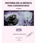 HISTORIA DE LA MUSICA PARA CONSERVATORIOS. LIBRO DEL PROFESOR. 2ª ED.
