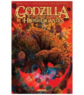 GODZILLA. AQUI HAY DRAGONES - HIJOS DE GIGANTES