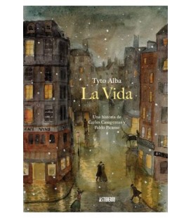 LA VIDA. UNA HISTORIA DE CARLES CASAGEMAS Y PABLO PICASSO