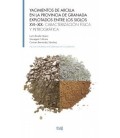 YACIMIENTOS DE ARCILLA EN LA PROVINCIA DE GRANADA EXPLOTADOS ENTRE LOS
