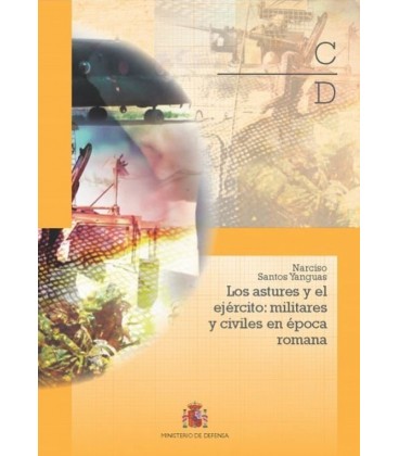 ASTURES Y EL EJERCITO: MILITARES Y CIVILES EN EPOCA ROMANA