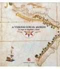 A VUELTAS CON EL MUNDO.LOS MAPAS DE MAGALLANES Y ELCANO(TAPA DURA) (VE