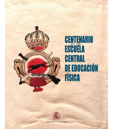 CENTENARIO DE LA ESCUELA CENTRAL DE EDUCACION FISICA