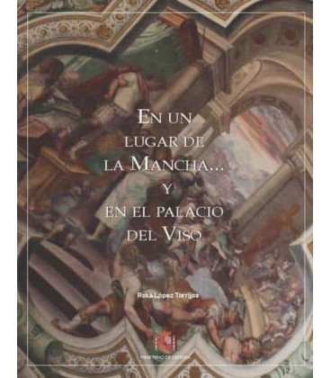 EN UN LUGAR DE LA MANCHA... Y EN EL PALACIO DEL VISO