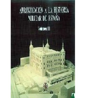 APROXIMACION A LA HISTORIA MILITAR DE ESPANA (3 VOLUMENES)