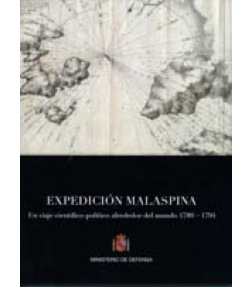 EXPEDICION MALASPINA. UN VIAJE CIENTIFICO-POLITICO ALREDEDOR DEL MUNDO
