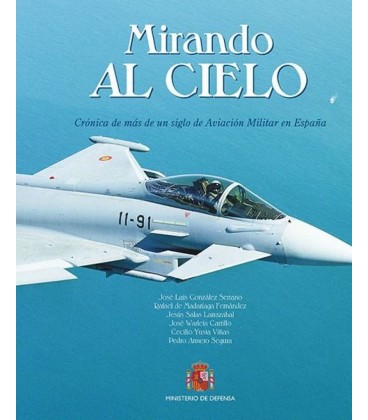 MIRANDO AL CIELO -2ª EDICION-