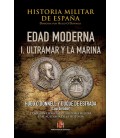 EDAD MODERNA T-III. ULTRAMAR Y LA MARINA VOL.I