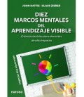 DIEZ MARCOS MENTALES DEL APRENDIZAJE VISIBLE