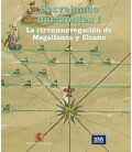 DESVELANDO HORIZONTES I. LA CIRCUNNAVEGACION DE MAGALLANES Y ELCANO
