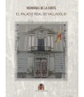 MEMORIAS DE LA CORTE. EL PALACIO REAL DE VALLADOLID.