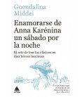 ENAMORARSE DE ANNA KARENINA UN SABADO POR LA NOCHE