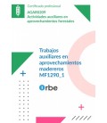 TRABAJOS AUXILIARES EN APROVECHAMIENTOS MADEREROS - AGAR0209