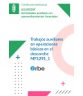 TRABAJOS AUXILIARES EN OPERACIONES BASICAS EN EL DESCORCHE - AGAR0209