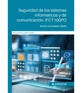 SEGURIDAD DE LOS SISTEMAS INFORMATICOS Y DE COMUNICACION. IFCT100PO