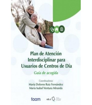 PLAN DE ATENCION INTERDISCIPLINAR PARA USUARIOS DE CENTROS DE DIA