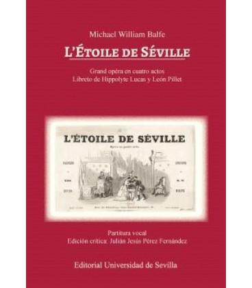 MICHAEL WILLIAM BALFE. LETOILE DE SEVILLE