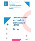 COMUNICACIO EN LES RELACIONS PROFESSIONALS (MF0970 1) ADGG0408
