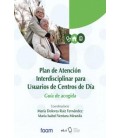 PLAN DE ATENCION INTERDISCIPLINAR PARA USUARIOS DE CENTROS DE DIA