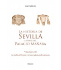 LA HISTORIA DE SEVILLA A TRAVES DEL PALACIO MANARA (VOLUMEN III). LA S