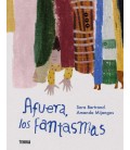 AFUERA, LOS FANTASMAS