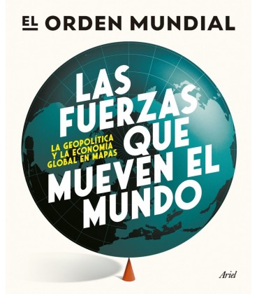 LAS FUERZAS QUE MUEVEN EL MUNDO