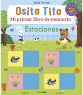 OSITO TITO. MI PRIMER LIBRO DE MEMORIA. ESTACIONES