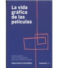 LA VIDA GRAFICA DE LAS PELICULAS